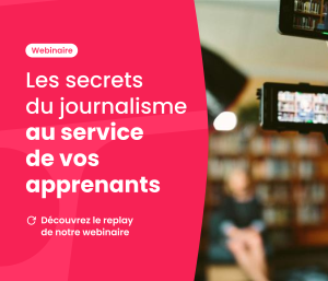 Webinaire - Bonnes pratiques pour créer des formations captivantes et engageantes